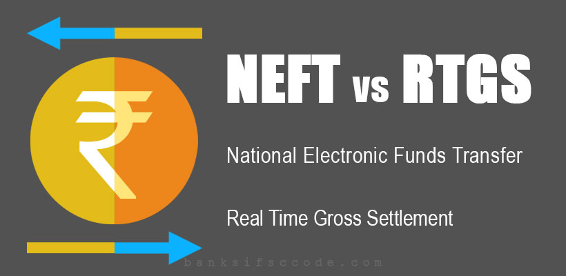 NEFT vs RTGS - Understanding NEFT and RTGS